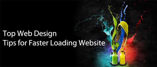 Top Web Design Tips for Faster Loading Website