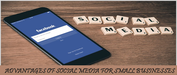 Advantages of Social Media for Small Businesses