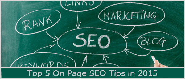 Top 5 On-Page SEO Tips in 2015
